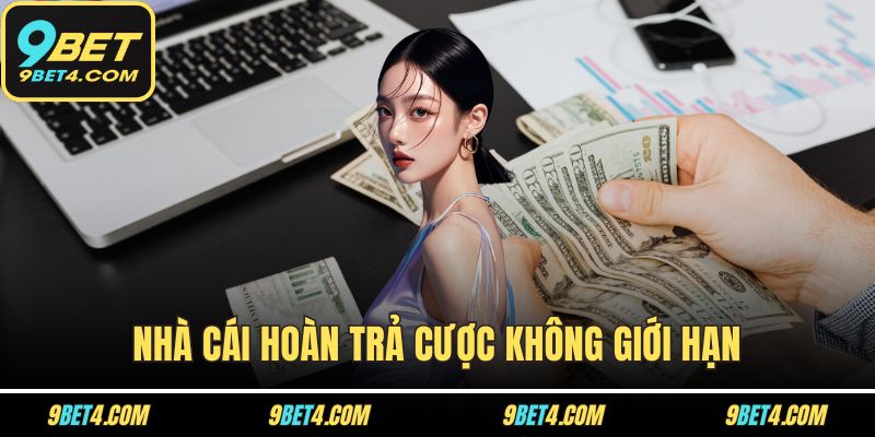 Khuyến Mãi 9BET – Cơ Hội Vàng Không Dành Cho Người Chậm Chân Nhà cái hoàn trả cược không giới hạn